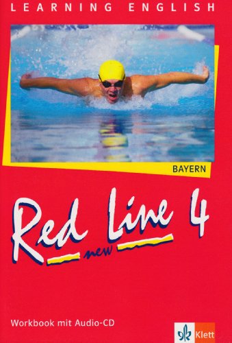 Red Line NEW 4. Ausgabe Bayern: Workbook mit Audio-CD Band 4 (Red Line NEW. Ausgabe für Bayern ab 1999)